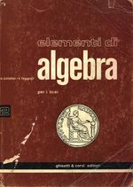 Attilio_Palatini_Elementi di algebra con appunti di matematica moderna per i licei (vol. 2)