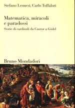 Stefano_Leonesi_Matematica, miracoli e paradossi. Storie di cardinali da Cantor a Gödel
