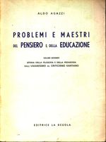 Aldo_Agazzi_Problemi e maestri del pensiero e della educazione 02 Volume secondo: Storia della filosofia e della pedagogia dall'Umanesimo a Kant