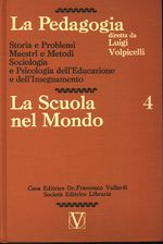 Luigi_Volpicelli_La Pedagogia 04 4 Gruppo primo Volume 4: La Scuola nel Mondo
