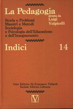 Luigi_Volpicelli_La Pedagogia 14 14 Gruppo 1-2-3 Volume 14: Indici