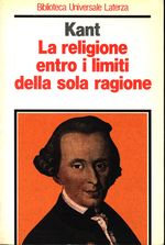 Immanuel_Kant_La religione entro i limiti della sola ragione