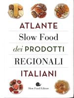 _ANON_Atlante Slow Food dei prodotti regionali italiani
