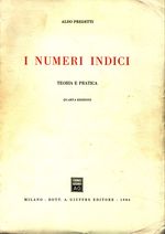 Aldo_Predetti_I numeri indici. Teoria e pratica