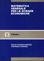 Giulio Cesare_Barozzi_Matematica generale per le scienze economiche
