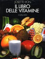 Josette_Lyon_Il libro delle vitamine